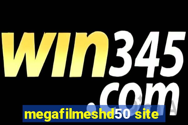 megafilmeshd50 site